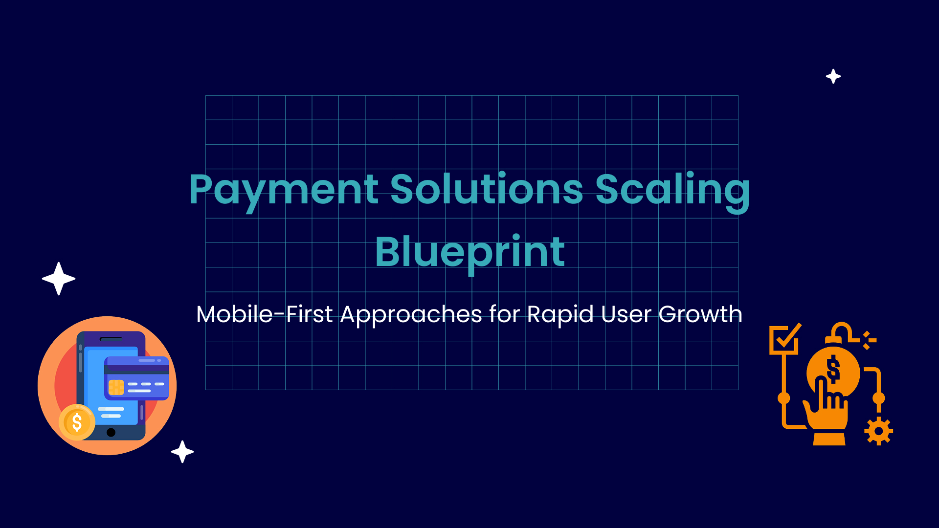 Payment Solutions Scaling Blueprint 1