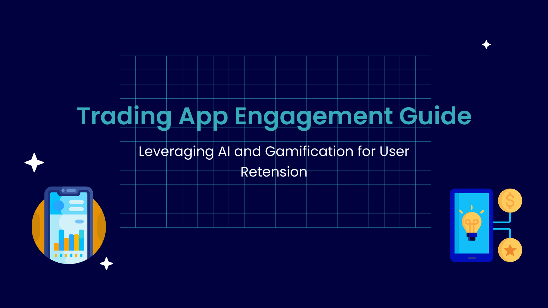 Trading App Engagement Guide 1