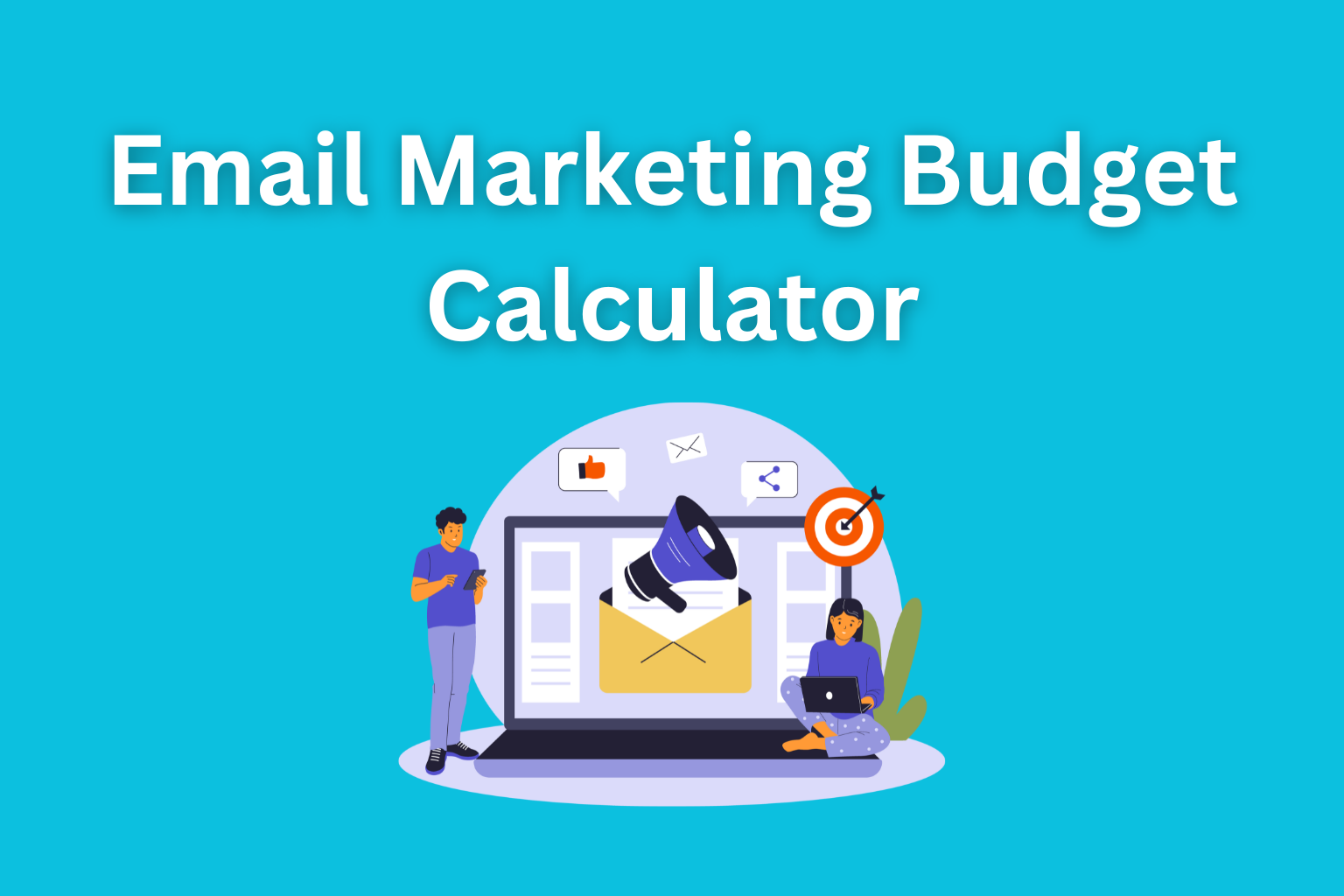 Email Marketing Budget Calculator