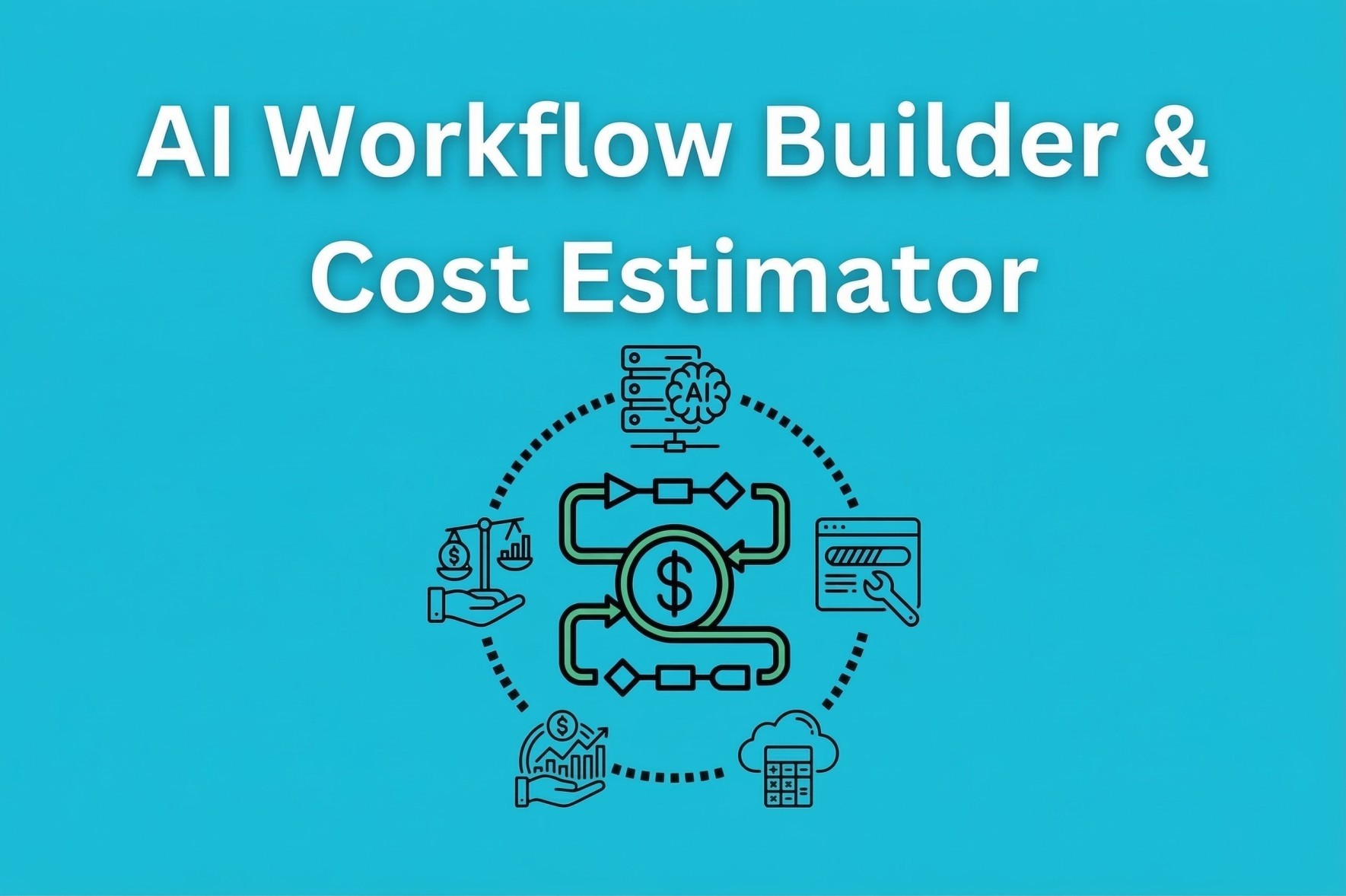 AI Workflow Builder & Cost Estimator