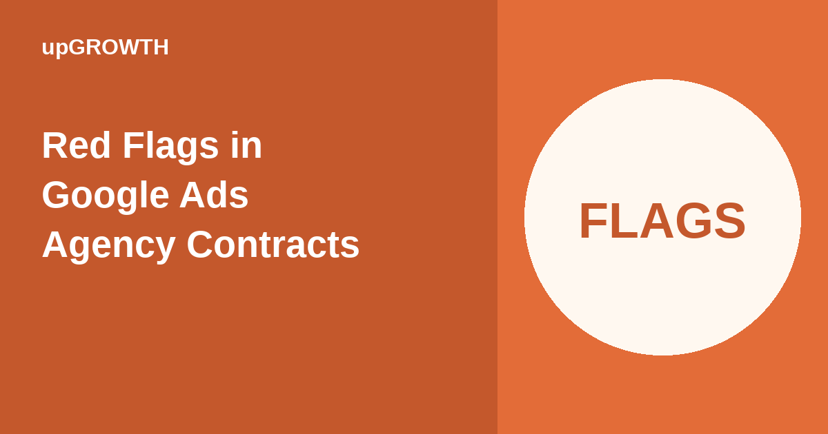 Red Flags Google Ads Agency Contracts Featured