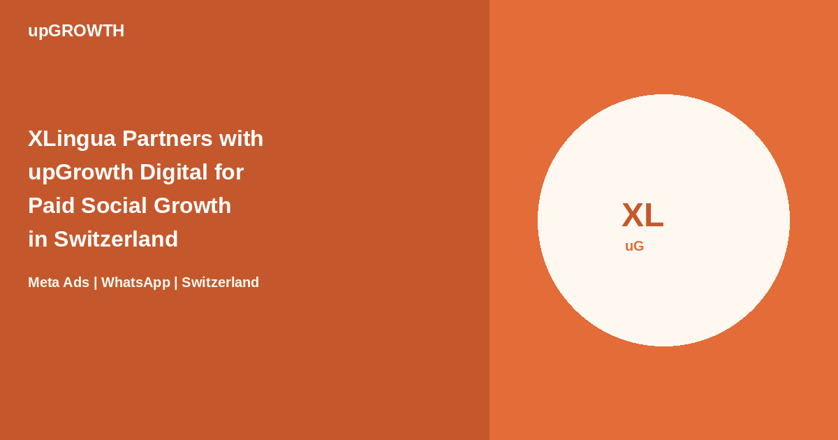 Xlingua Partners With Upgrowth Digital For Meta Ads Growth Switzerland Featured