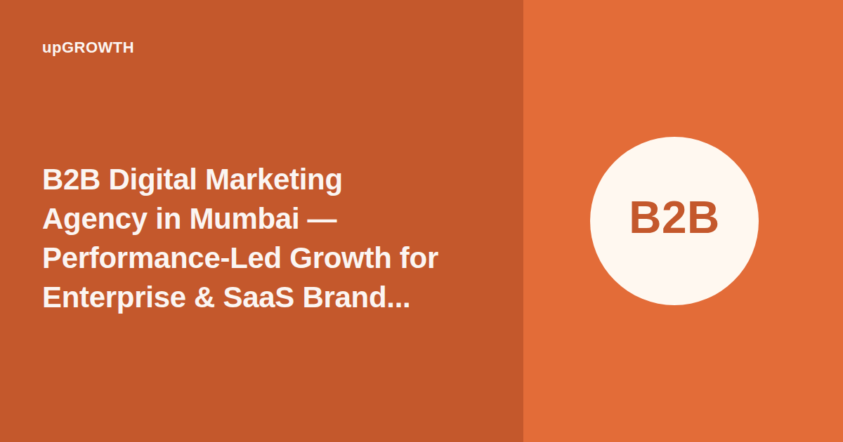 Digital Marketing Agency For B2b Companies In Mumbai Featured 2 Og